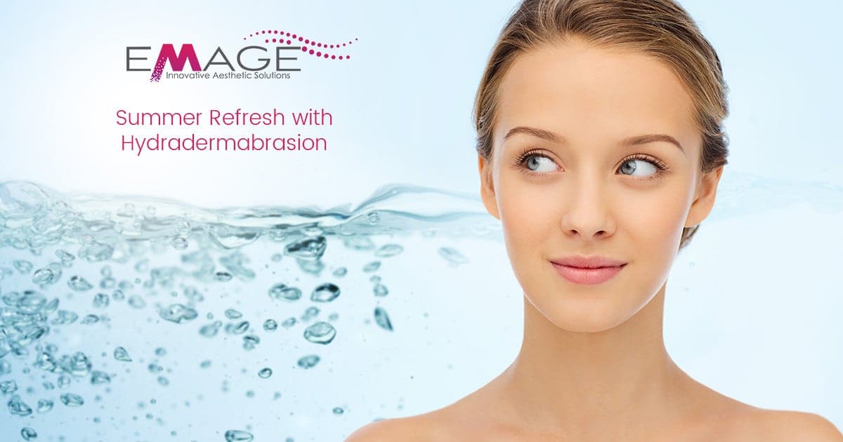 Give a Summer Refresh with a CytoPeelⓇ Hydrodermabrasion